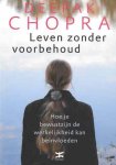 Deepak Chopra - Leven zonder voorbehoud