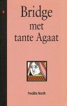 North,Feddie - Bridge met tante Agaat.