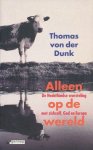 T. von der Dunk - Alleen op de wereld