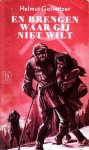 Gollwitzer, Helmut - En brengen waar gij niet wilt. Verslag van een gevangenschap