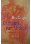 Bob Coppes - De mantel van Michael Bob Coppes - De mantel van Michael
