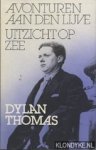 Thomas, Dlan - Avonturen aan den lijve / Uitzicht op zee Thomas, Dlan - Avonturen aan den lijve / Uitzicht op zee