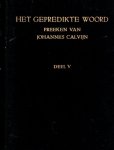 Johannes Calvijn - Calvijn, Johannes-Het gepredikte Woord (deel 5)