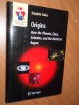 Eales, Stephen - Origins. How the Planets, Stars, Galaxies, and the Universe Began