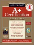 Mike Meyers - A+ Certification All-in-One Exam Guide