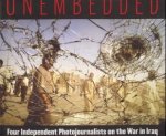 ABDUL-AHAD, GHAITH; ALFORD, KAEL; ANDERSON, THORNE; LEISTNER, RITA - Unembedded. Four independent photojournalists on the war in Iraq