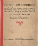 Hoogenboom, W. & A.S. Moerman - Schrift en schrijven. Handleiding voor kwekelingen en voor hen, die belast zijn met het geven van schrijfonderwijs