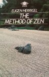 Herrigel, Eugen - The method of zen