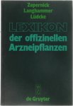 Zepernick Langhammer Lüdcke - Lexicon der offizinellen Arzneipflanzen