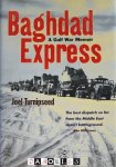 Joel Turnipseed - Baghdad Express. A Gulf War Memoir