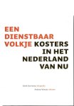 GERRITSMA, Edith [fotografie] & Andrea HIJMANS [teksten] - Een dienstbaar volkje - Kosters in het Nederland van nu. [New].