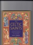 Pennick, Nigel - The Celtic Saints, an illustrated and authoritative guide tthese extraordinary man en woman.