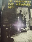 Karel van Deuren - "dit Vlaanderen heb ik hartelijk lief ! "  Ons land zoals het eertijds was