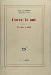 Paul Morand - Ouvert la nuit