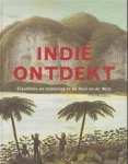 Jet Bakels, Nico de Jonge - Indië ontdekt Expedities en onderzoek in de Oost en West