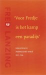  - Voor Fredje is het kamp een paradijs / een jeugd in Nederlands-Indië, 1933-1946