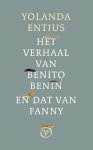 Yolanda Entius - Het verhaal van Benito Benin en dat van Fanny