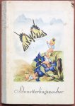 Lippmann-Pawlowski, Mila (Bilder) and Köhler, Anny (Text) - Schmetterlingszauber; wer gerne Falter und Blumen schaut, dem sei dies Büchlein anvertraut