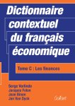 Serge Verlinde, Jacques Folon, Jean Binon, Jan Van Dyck - Dictionnaire contextuel du français économique. Tome C: Les finances