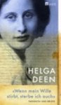 Helga Deen 70402 - Wenn mein Wille stirbt, sterbe ich auch