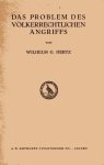 Hertz, Wilhelm G. - Das Problem des völkerrechtlichen Angriffs.