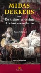 Dekkers, Midas - De kleine verlossing of de lust van ontlasten