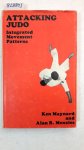 Maynard, Ken: - Attacking Judo - Integrated Movement Patterns