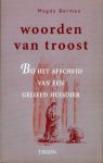 BERMAN, MAGDA & HENNIE FRANSSEN-SEEBREGTS. - Woorden van troost. Bij het afscheid van een geliefd huisdier.