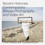 Daniela Baumann 188030 - Recent histories. contemporary african photography and video art
