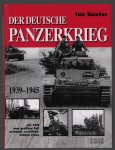 Ian Baxter - Der deutsche Panzerkrieg : 1939-1945