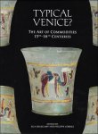 Ella Sophie Beaucamp, Philippe Cordez (eds) - Typical Venice?  The Art of Commodities 13th-16th Centuries. ,