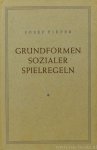 PIEPER, J. - Grundformen sozialer Spielregeln.