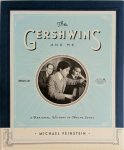 Michael Feinstein 78959 - The Gershwins and Me A Personal History in Twelve Songs