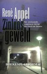Appel, Rene - Zinloos geweld