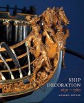 Peters, Andrew - Ship Decoration 1630-1780