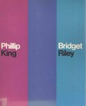 Phillip King ; Bridget Riley (book design Benno Wissing) - Phillip King: beelden. Bridget Riley: schilderijen en tekeningen