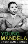 Smith D - Young mandela