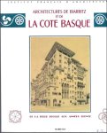 Mesuret Genevi ve - Culot Maurice - Architectures de Biarritz et de la cote basque de la belle  poque aux ann es trente - Institut fran ais d'architecture