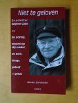 Spinhoven, Marian - Niet te geloven. Ex-priester Eugène Guljé over de oorlog, moord op zijn vader, de kerk, drugs, geloof en geluk