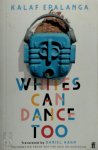 Kalaf Epalanga 307730 - Whites Can Dance Too