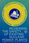 International Atomic Energy Acency. - Reviewing the Safety of Existing Nuclear Power Plants: Proceedings of an International Symposium, Vienna, 8-11 October 1996.