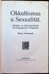 Hans Freimark - Okkultismus u. Sexualität  Beitrage zur Kulturgeschichte der Vergangenheit u. Gegenwart