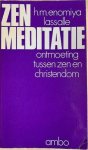 Enomiya Lassalle, H. M. - ZEN-MEDITATIE.  Ontmoeting tussen zen en christendom.