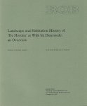 HESSING, W.A.M. & R. STEENBEEK. - Landscape and Habitation History of 'De Horden' at Wijk bij Duurstede: an Overview.