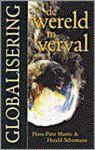 H.-P. Martin - GLOBALISERING WERELD IN VERVAL