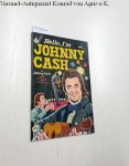 Cash, Johnny (signiert), Billy Zeoli and Al Hartley: - Hello, I'm Johnny Cash : auf dem Cover signiert von Johnny Cash :