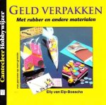 Elly van Elp-Bosscha - Geld verpakken met rubber en andere materialen