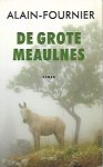 ALAIN-FOURNIER (ps. Henri Fournier) - De grote Meaulnes (vertaling van Le Grand Meaulnes - 1913)