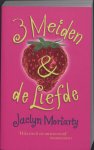 Jaclyn Moriarty - 3 meiden en de liefde