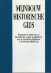 Hijma, Bouwe, Guy J.M. Jägers - Mijnbouw-historische gids. Bronnenoverzicht voor de bestudering van de geschiedenis van de steenkolenmijnbouw in Nederlands Limburg